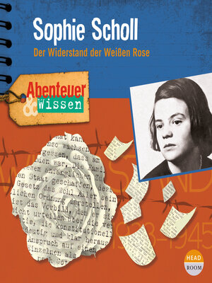 cover image of Abenteuer & Wissen--Sophie Scholl